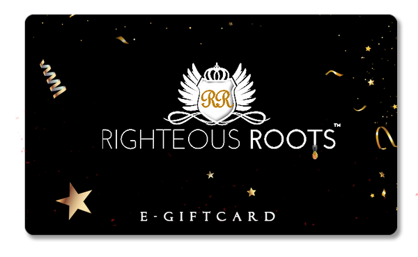 E-Gift Card & Righteous Roots Rx Black Friday Blowout